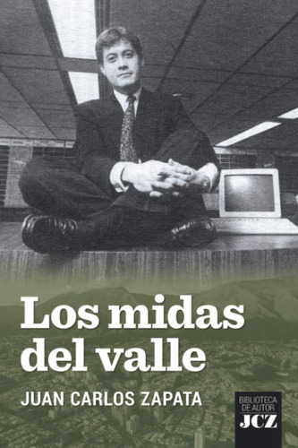 Libro: Los Midas Del Valle (spanish Edition)