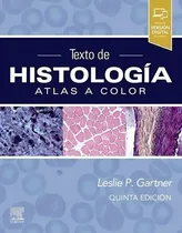 Comprar Texto De Histología. Atlas A Color Ed.5 - Gartner, Leslie (