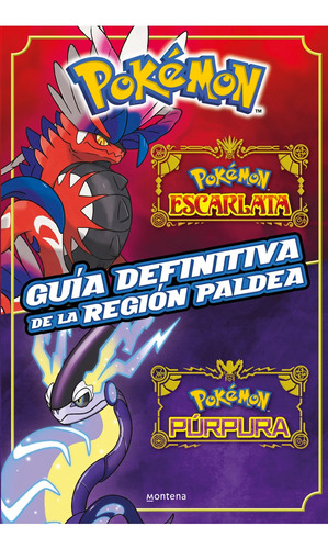 Guía Región Paldea. Pokémon Escarlata / Pokémon Púrpura