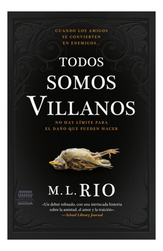 Todos Somos Villanos ; M.l. Rio