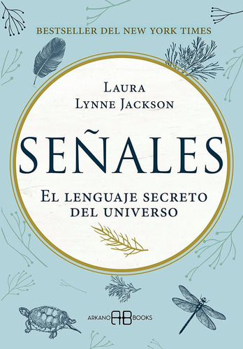 Libro: Señales: El Lenguaje Secreto Del Universo