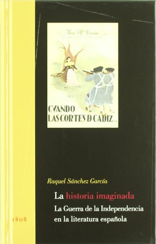 Libro La Historia Imaginada La Guerra De La Inde De Sanchez