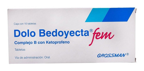 Dolo Bedoyecta Fem Complejo B, Ketoprofeno 10 Tabletas