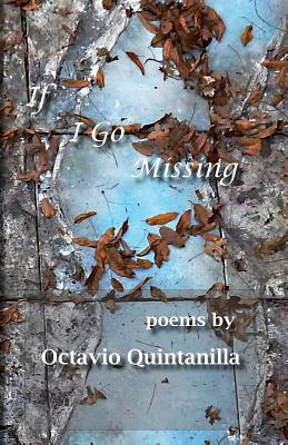 Libro If I Go Missing - Quintanilla, Octavio