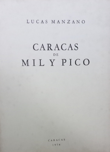 Caracas De Mil Y Pico Lucas Manzano