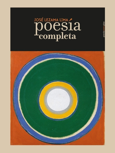 Poesia Completa, De José Lezama Lima. Editorial Sexto Piso, Tapa Blanda En Español, 2007