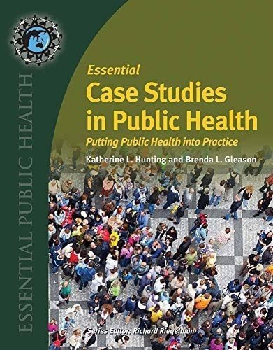 Libro: Essential Case Studies In Public Health: Putting Into