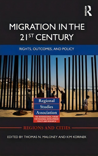 Migration In The 21st Century, De Thomas N. Maloney. Editorial Taylor Francis Ltd, Tapa Dura En Inglés