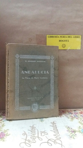 Andalucía - Somerset Maugham - Literatura Inglesa - 1948