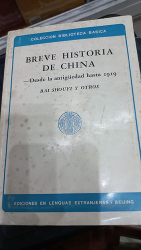 Breve Historia De China  Bai Shouyi Y Otros 