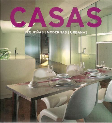 Libro Casas Pequeñas / Modernas / Urbanas De Paco Asensio Ca
