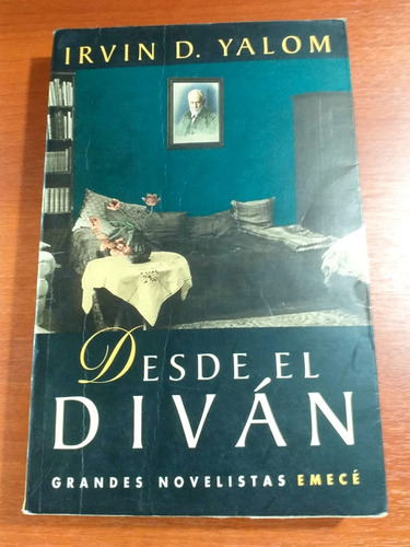 Desde El Diván Irvin D. Yalom Emecé Año 2000 (Usado)