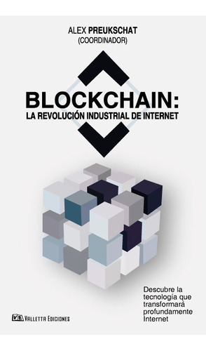 Blockchain La Revolución Industrial De Internet - Preukschat