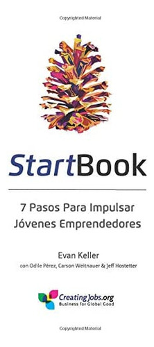 Libro: Startbook: Creando Jovenes Emprendedores (spanish