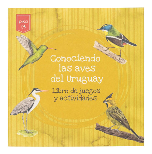 Libro De Actividades Pika, Infantil Niños, Aves Del Uruguay