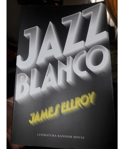 Jazz Blanco (james Ellroy) Nuevo