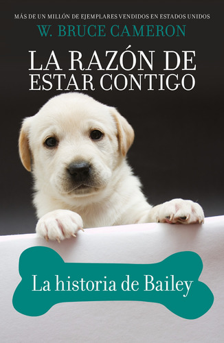 La historia de Bailey, de Cameron, Bruce W.. Serie Ficción Roca Editorial, tapa blanda en español, 2020