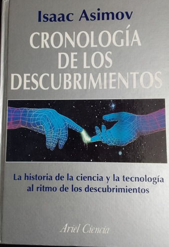 Cronología De Los Descubrimientos.isaac Asimov.