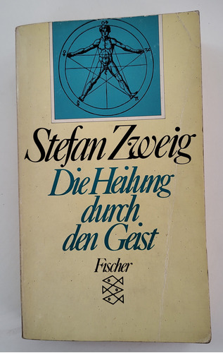 Die Heilung Durch Den Geist - Stefan Zweig - Ed. Fischer
