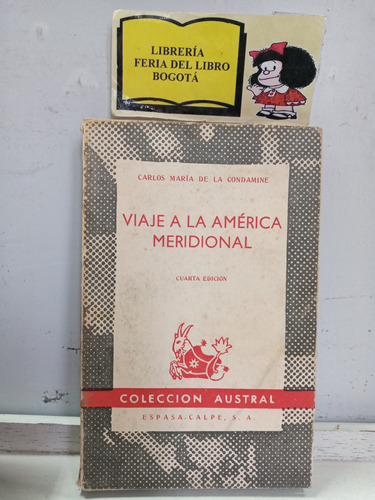 Viaje A La América Meridional - Carlos María De La Condamine