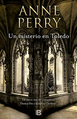 Un Misterio En Toledo -inspector Thomas Pitt 30- -la Trama-