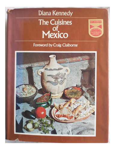 The Cuisines Of México - Diana Kennedy