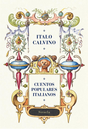 Libro: Cuentos Populares Italianos. Calvino, Italo. Siruela