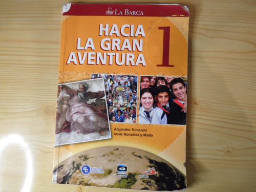 Hacia La Gran Aventura 1 - A. Trimarchi J. Gonzalez Y Mallo