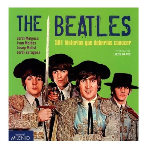 The Beatles: 501 Historias Que Deberías Conocer.