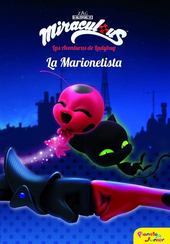 Miraculous 3 La Marionetista Aventuras De Ladybug