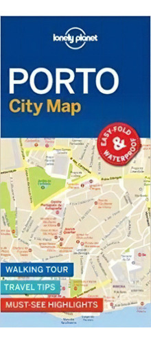 Lonely Planet Porto City Map, De Lonely Planet. Editorial Lonely Planet Global Limited, Tapa Blanda En Inglés