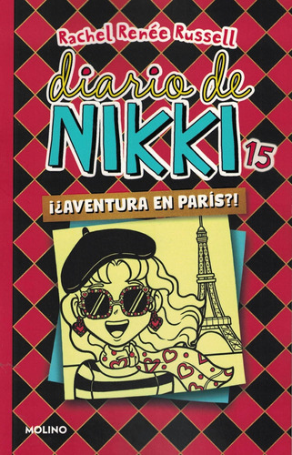 Diario De Nikki 15. ¡aventura En Paris!