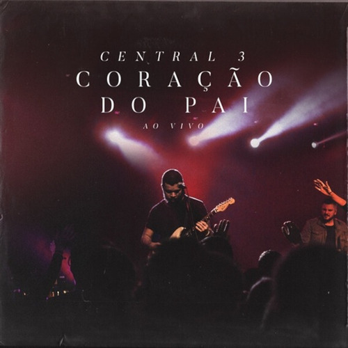 Multitrack Coraçao Do Pai Coraçao Do Pai Central 3