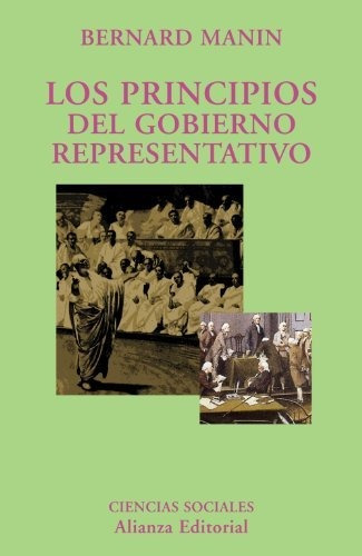 Los Principios Del Gobierno Representativo (el Libro Univers