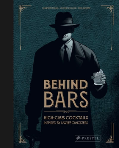 Libro Behind Bars High Class Cocktails Inspired By Low Life