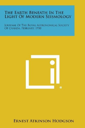 The Earth Beneath In The Light Of Modern Seismology Journal 