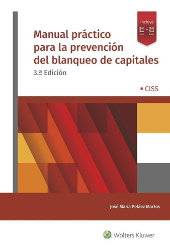 Manual Prãâ¡ctico Para La Prevenciãâ³n Del Blanqueo De Capitales (3.ãâª Ed.), De Peláez Martos, José María. Editorial Ciss, Tapa Blanda En Español