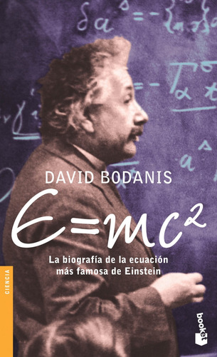 E=mc2, de Bodanis, David. Booket Divulgación Editorial Booket México, tapa blanda en español, 2008