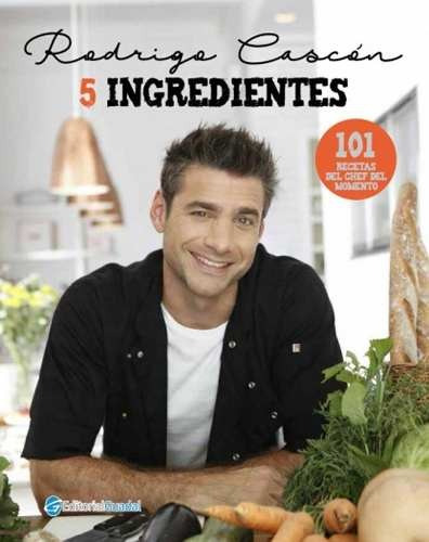 Recetas En 5 Ingredientes - Rodrigo Cascon