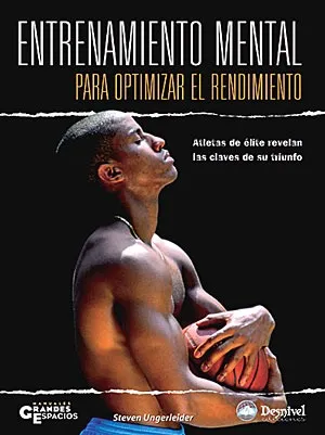 Entrenamiento Mental Para Optimizar El Rendimiento