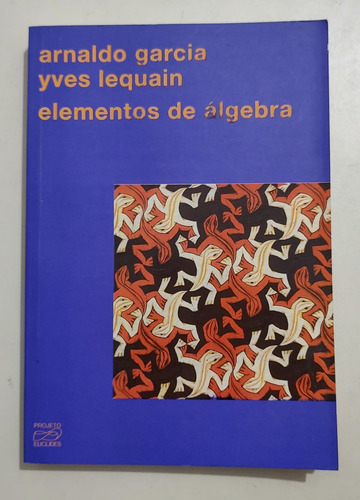 Elementos De Álgebra - Garcia / Lequain