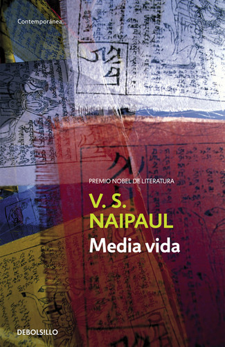 Media Vida, De Naipaul, V. S.. Editorial Debolsillo, Tapa Blanda En Español