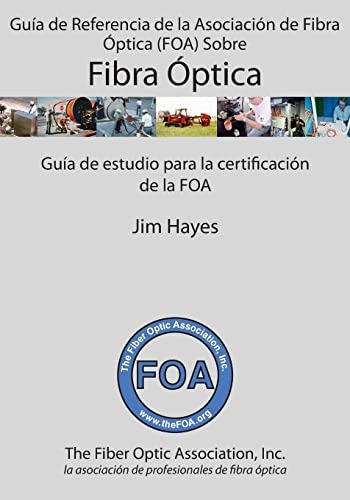 Guia De Referencia De La Asociacion De Fibra Optica -foa- So