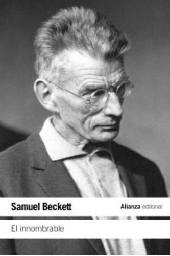 El Innombrable, De Beckett, Samuel. Editorial Alianza En Español