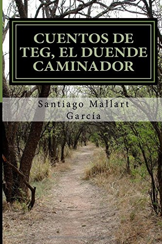 Cuentos De Teg El Duende Caminador