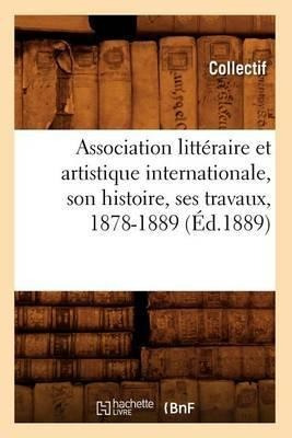 Association Litteraire Et Artistique Internationale, Son ...