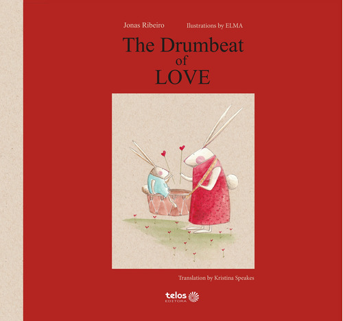 The drumbeat of love, de Ribeiro, Jonas. Telos Editora Ltda, capa dura em inglês, 2021
