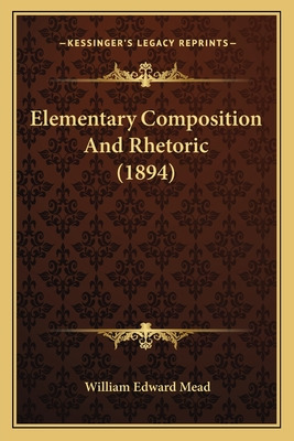 Libro Elementary Composition And Rhetoric (1894) - Mead, ...