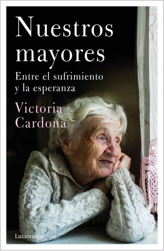 Libro Nuestros Mayores - Cardona, Victoria