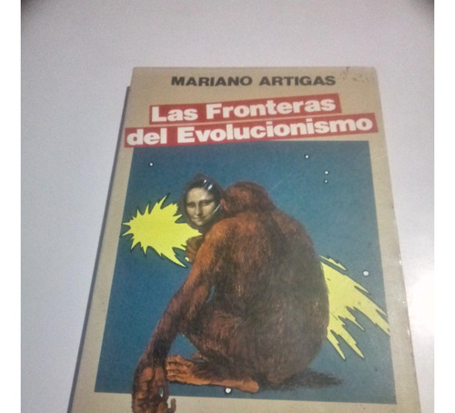 Libro Fronteras Del Evolucionismo - Mariano Artigas